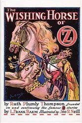 Book cover of The Illustrated Wishing Horse of Oz by Ruth Plumly Thompson