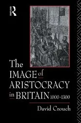 Book cover of The Image of Aristocracy by David Crouch