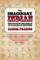 Book cover of The Imaginary Indian by Daniel Francis