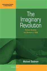 Book cover of The Imaginary Revolution by Michael Seidman