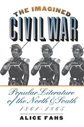 Book cover of The Imagined Civil War by Alice Fahs
