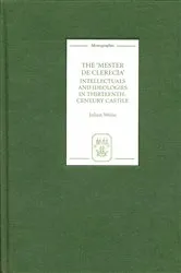 Book cover of The Mester de Clerecía: Intellectuals and Ideologies in Thirteenth-Century Castile by Julian Weiss