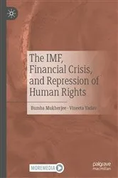 Book cover of The IMF, Financial Crisis, and Repression of Human Rights by Bumba Mukherjee