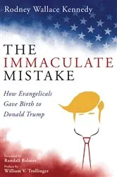 Book cover of The Immaculate Mistake by Rodney Wallace Kennedy