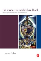 Book cover of The Immersive Worlds Handbook by Scott Lukas