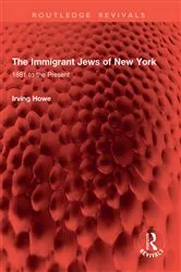 Book cover of The Immigrant Jews of New York by Irving Howe