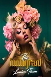 Book cover of The Immigrant by Woollacott, III, Alfred