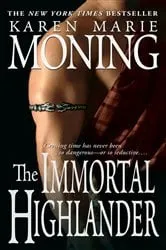 Book cover of The Immortal Highlander by Karen Marie Moning