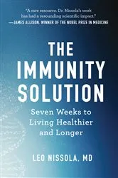 Book cover of The Immunity Solution: Seven Weeks to Living Healthier and Longer by Leo Nissola