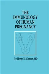 Book cover of The Immunology of Human Pregnancy by Henry N. Claman