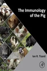 Book cover of The Immunology of the Pig by Tizard BVMS, PhD, ACVM (Hons), DSc (Hons), Ian R.