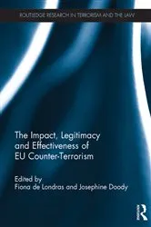 Book cover of The Impact, Legitimacy and Effectiveness of EU Counter-Terrorism by Fiona de Londras