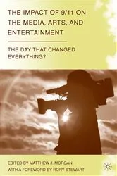 Book cover of The Impact of 9/11 on the Media, Arts, and Entertainment by M. Morgan