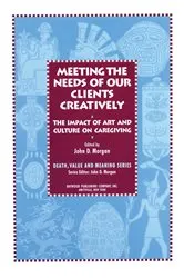 Book cover of The Impact of Art and Culture on Caregiving by John Morgan