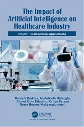 Book cover of The Impact of Artificial Intelligence on Healthcare Industry by Mustafa Berktas
