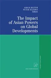 Book cover of The Impact of Asian Powers on Global Developments by Erich Reiter