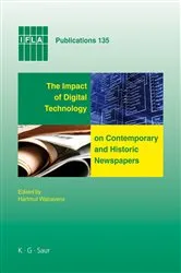 Book cover of The Impact of Digital Technology on Contemporary and Historic Newspapers by Hartmut Walravens