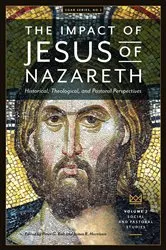 Book cover of The Impact of Jesus of Nazareth. Historical, Theological, and Pastoral Perspectives. Vol. 2. Social and Pastoral Studies by Bolt, Peter, G.