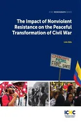 Book cover of The Impact of Nonviolent Resistance on the Peaceful Transformation of Civil War by Luke Abbs