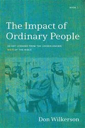 Book cover of The Impact of Ordinary People by Don Wilkerson