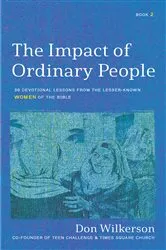 Book cover of The Impact of Ordinary Women in the Bible by Don Wilkerson