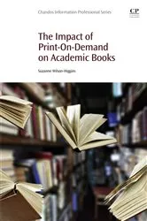 Book cover of The Impact of Print-On-Demand on Academic Books by Unknown