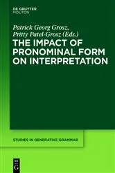 Book cover of The Impact of Pronominal Form on Interpretation by Unknown