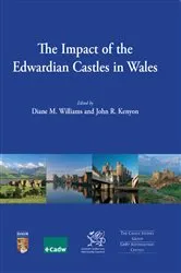 Book cover of The Impact of the Edwardian Castles in Wales by Diane Williams