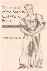 Book cover of The Impact of the Spanish Civil War on Britain by Unknown