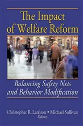 Book cover of The Impact of Welfare Reform by Christopher R. Larrison