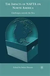 Book cover of The Impacts of NAFTA on North America by I. Hussain