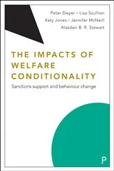 Book cover of The Impacts of Welfare Conditionality by Peter Dwyer