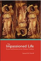 Book cover of The Impassioned Life by Samuel M. Powell
