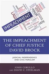 Book cover of The Impeachment of Chief Justice David Brock by John Cerullo