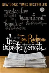 Book cover of The Imperfectionists by Tom Rachman