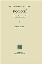 Book cover of The Imperial City of Potosí by Lewis Hanke
