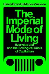 Book cover of The Imperial Mode of Living by Ulrich Brand