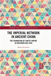 Book cover of The Imperial Network in Ancient China by Maxim Korolkov