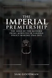 Book cover of The imperial premiership by Sam Goodman
