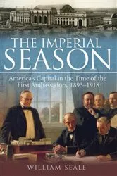 Book cover of The Imperial Season by William Seale