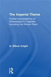 Book cover of The Imperial Theme by G. Wilson Knight