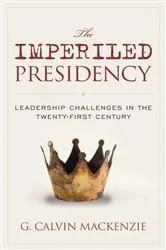 Book cover of The Imperiled Presidency by G. Calvin Mackenzie