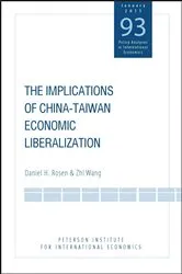 Book cover of The Implications of China-Taiwan Economic Liberalization by Unknown