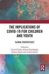 Book cover of The Implications of COVID-19 for Children and Youth by Unknown