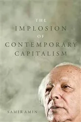 Book cover of The Implosion of Contemporary Capitalism by Samir Amin