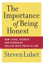 Book cover of The Importance of Being Honest by Steven Lubet