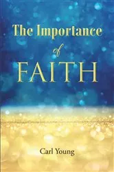 Book cover of The Importance of Faith by Carl Young