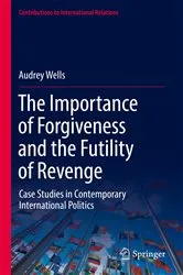 Book cover of The Importance of Forgiveness and the Futility of Revenge by Audrey Wells