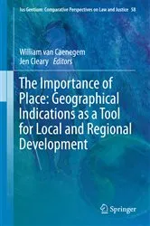 Book cover of The Importance of Place: Geographical Indications as a Tool for Local and Regional Development by William van Caenegem