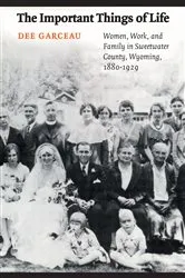 Book cover of The Important Things of Life by Dee Garceau